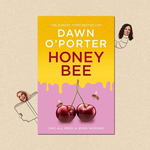 Honeybee by Dawn O'Porter with  Dawn O'Porter photo