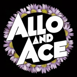 AlloAndAce - 006 - Starting Over - Rebuilding Relationships