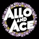 AlloAndAce - 008 - Beyond Love Languages - Building a Deeper Foundation for Your Relationship