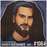 1064: Andrew Bustamante | The Psychology of Espionage Part One