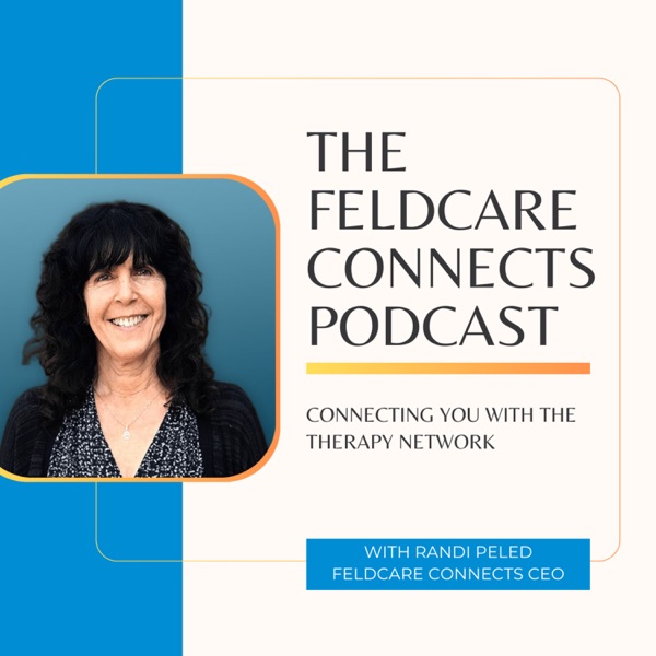 FeldCare Connects Podcast