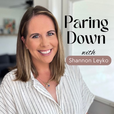 Paring Down: Realistic minimalism to live more intentionally:Shannon Leyko