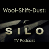 Wool-Shift-Dust: a Silo TV podcast - elysiacb