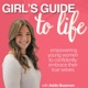 Girl’s Guide to Life | Advice | Relationships | Confidence