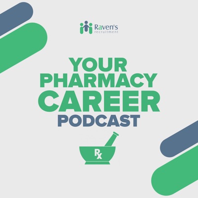 Your Pharmacy Career Podcast