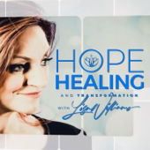 Hope, Healing & Transformation with Lisa Williams