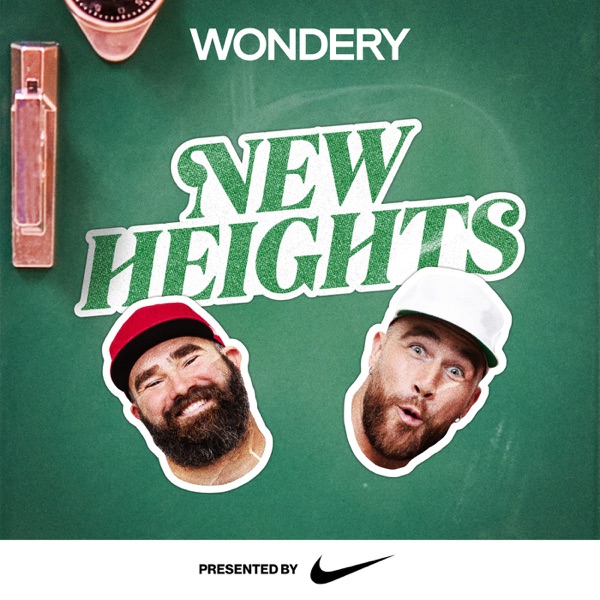 New Heights with Jason & Travis Kelce banner image
