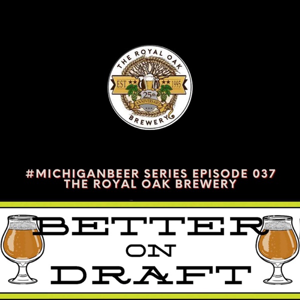 The Royal Oak Brewery w/ Jeremy Altier | #MichiganBeer Series 37 photo