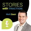 Stories With Traction - Matt Zaun