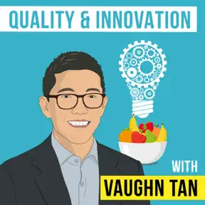 Vaughn Tan – Quality and Innovation artwork