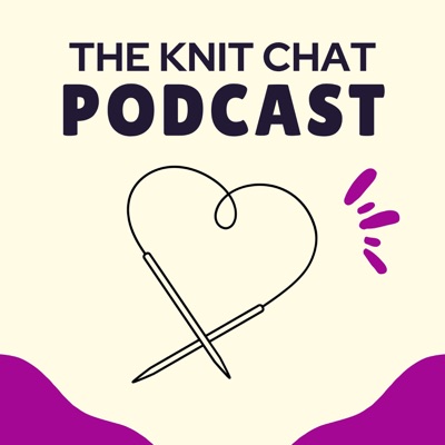 The Knit Chat The Knit Chat