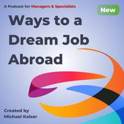 #7 Why adopting the right approach to your job search abroad is more crucial than at home