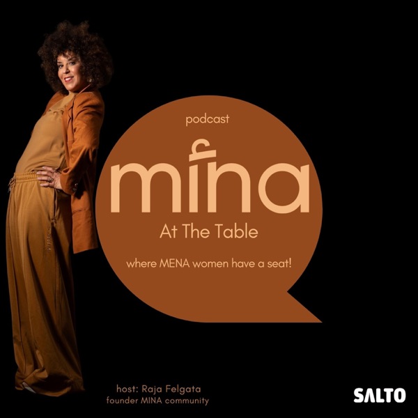 MINA at the Table Podcast