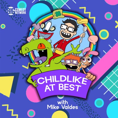 Childlike At Best with Mike Valdes Childlike At Best with Mike Valdes