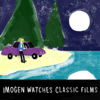 Imogen Watches Classic Films - Imogen Binnie
