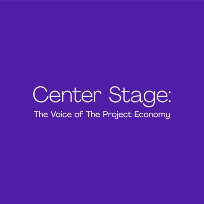 Center Stage: The Voice of The Project Economy