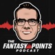 Fantasy Points Podcast