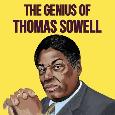 The Genius of Thomas Sowell The Genius of Thomas Sowell