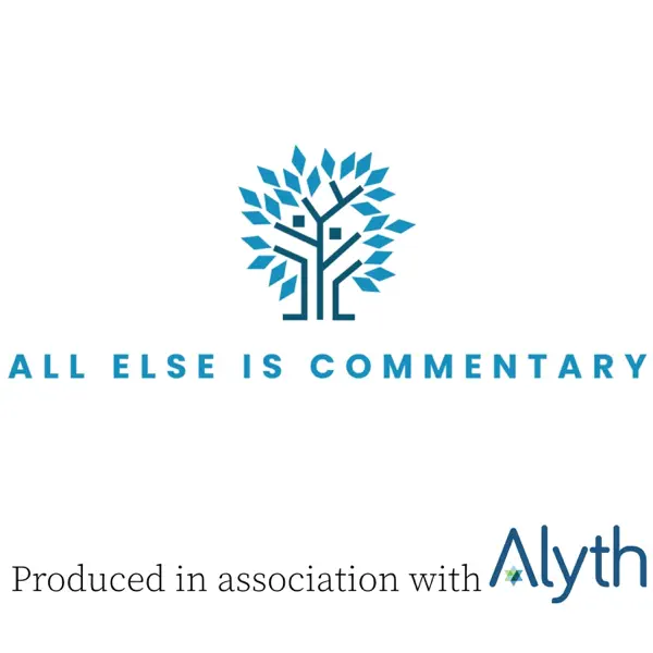 All Else is Commentary: A Podcast of Jewish Ideas
