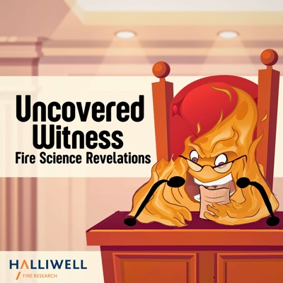 Uncovered Witness: Fire Science Revelations