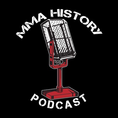 MMA History Podcast MMA History Podcast