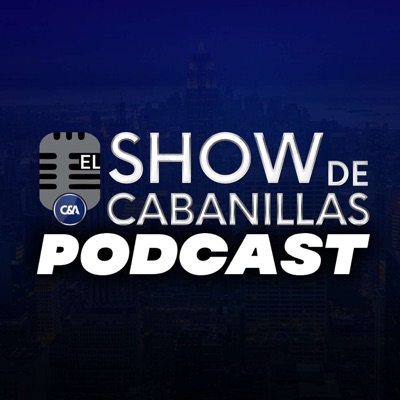 El Show De Cabanillas Podcast