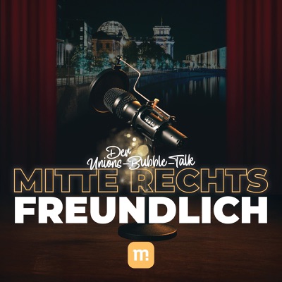 Mitte-Rechts-Freundlich - Der Unions-Bubble-Talk