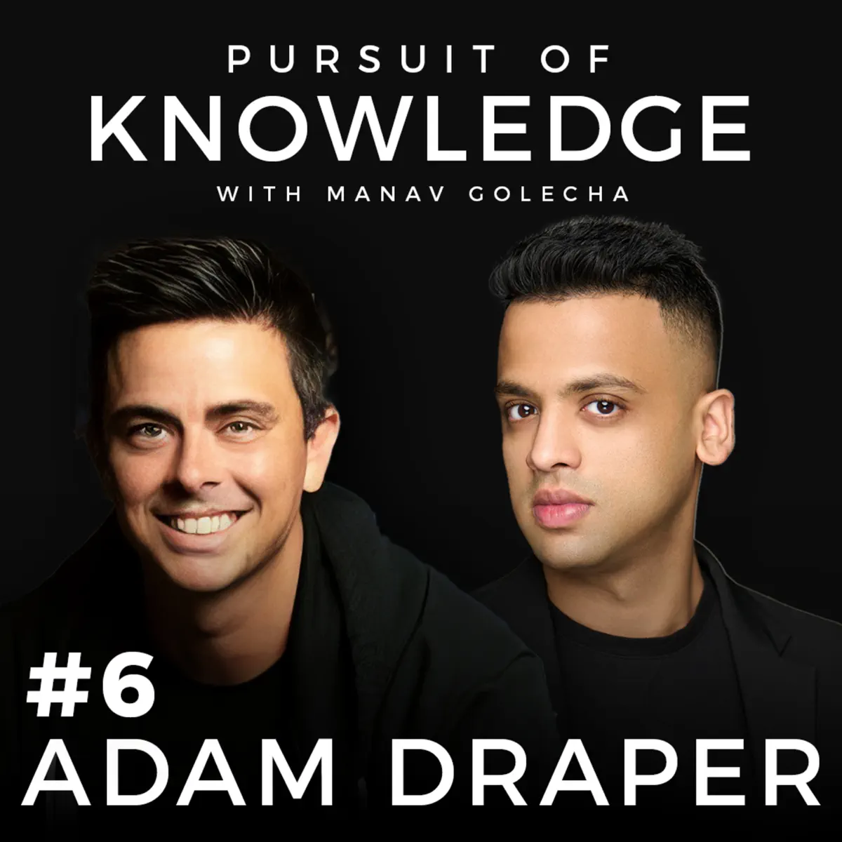 6 - Adam Draper: Most Active ... - The Manav Podcast - Apple 播客