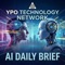 YPO Technology Network AI Brief