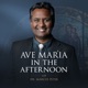 Ave Maria In The Afternoon