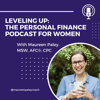 Leveling Up: The Personal Finance Podcast for Women - Maureen Paley