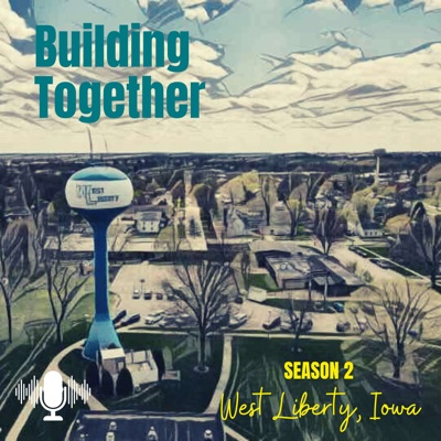 West Liberty, Iowa - Building Together