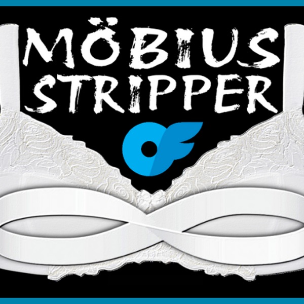 Show Sample for 12/19/25: Tonight On Ground Zero: Mobius Stripper photo