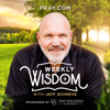Weekly Wisdom with Jeff Schreve - Pray.com