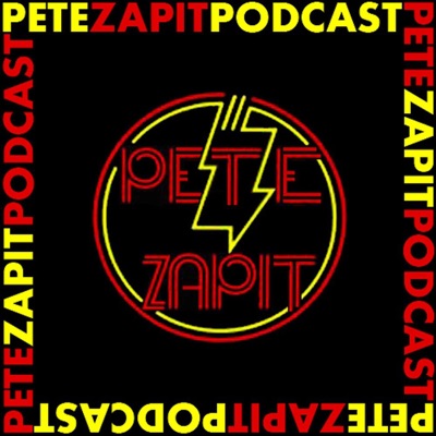 The Pete Zapit Podcast The Pete Zapit Podcast