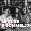 Le Club & Sommeljj De Podcast - Le Club en Sommeljj