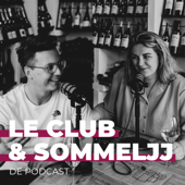 Le Club & Sommeljj de Wijnpodcast