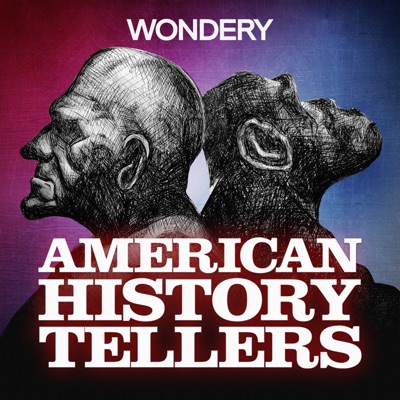 American History Tellers:Wondery