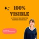 100% VISIBLE, le podcast qui rend ton business inoubliable