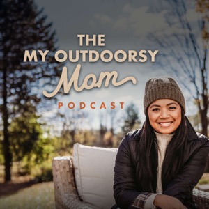 The My Outdoorsy Mom Podcast
