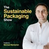 Sustainable Packaging Show Podcast