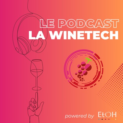 Le Podcast de La WineTech
