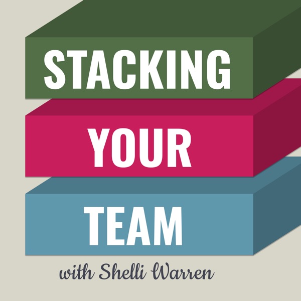 Stacking Your Team: Growing Teams and Team Building for Female Entrepreneurs | Women in Business | Small Business Owners