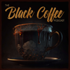 The Black Coffee Podcast - Brock