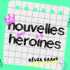 Nouvelles Héroïnes, histoires vraies de femmes d'aujourd'hui racontées par Céline Steyer - Céline Steyer