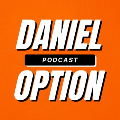 Daniel Option Podcast