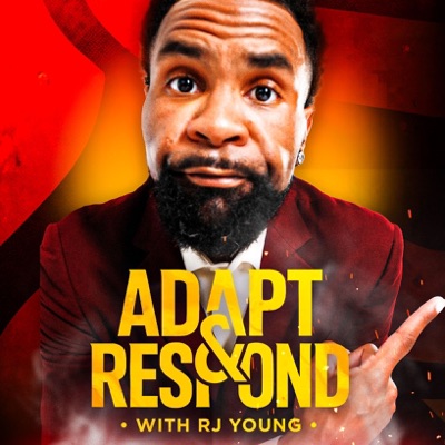 Adapt and Respond with RJ Young:RJ Young