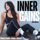 Inner Gains : Women's Health, Fitness, and Lifestyle