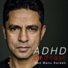 ADHD Podcast med Manu Sareen