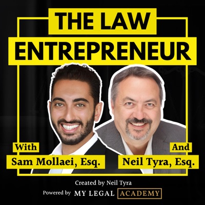 The Law Entrepreneur:Sam Mollaei and Neil Tyra